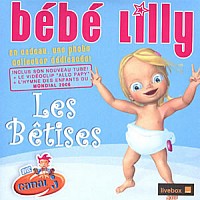 Bebe Lilly Les Betises Lyrics